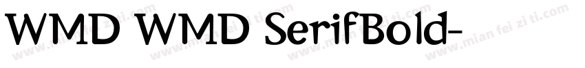 WMD WMD SerifBold字体转换